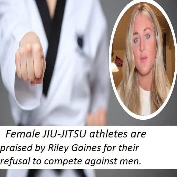 Female JIU-JITSU athletes are praised by Riley Gaines for their refusal to compete against men.