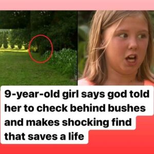 9 Year Old Girl Says God Told Her To Check Behind Bushes…