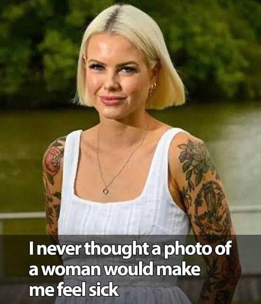 I never thought a photo of a woman would make me feel sick