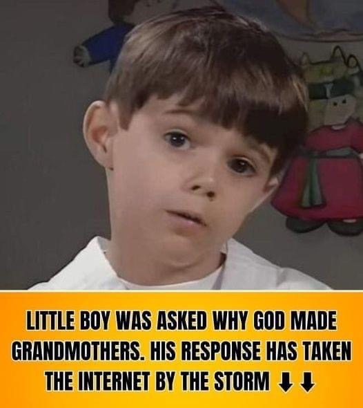 Little boy’s message about grandmas