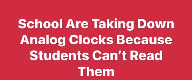 School Are Taking Down Analog Clocks Because Students Can’t Read Them